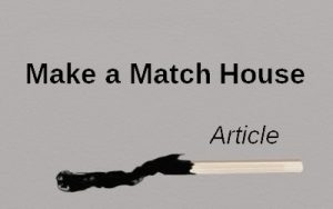 Make a Match House