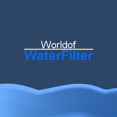 World of Water Filter
