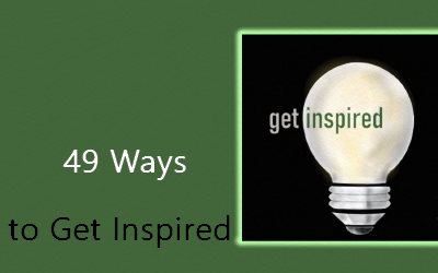 49 Ways to Get Inspired