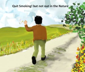 Quit Smoking but not in the Nature