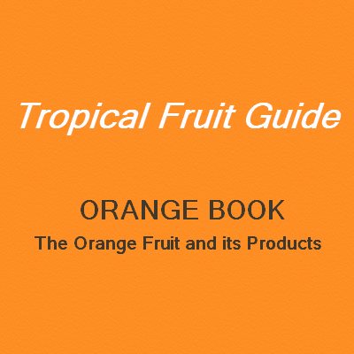 Orange Book Tropical Fruit Guide