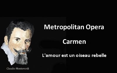 Metropolitan Opera Carmen L'amour est un oiseau