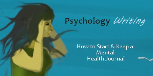 Psychology Writing Mental Health Journal Tips for Students