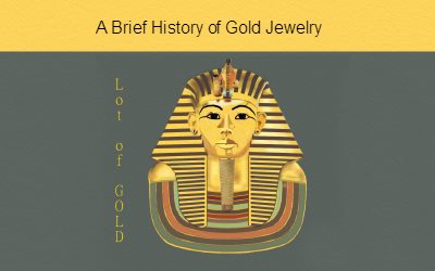 A Brief History of Gold Jewelry Watch and Weres