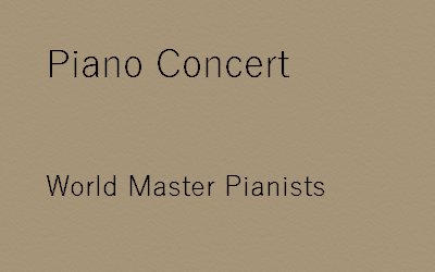 World Master Pianists