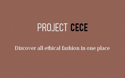 Project CeCe Discover all ethical fashion in one place 