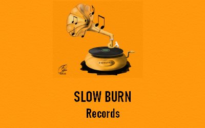 Slow Burn Records Vinyl records history