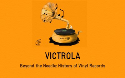 Beyond the Needle: History of Vinyl Records