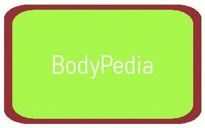 Go to Body Pedia