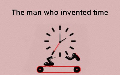 The man who invented time